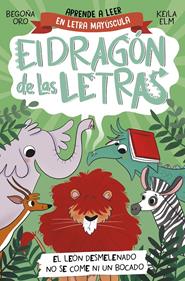 El dragón de las letras 2. El león desmelenado no se come ni un bocado | 9788448863753 | Oro, Begoña | Llibreria Sendak