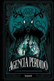 Universo Espanto 2 - Agencia Perdido 1 | 9791399214000 | Dixen, Victor | Librería Sendak