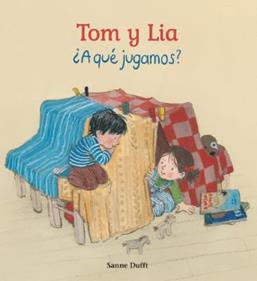 El Tom y la Laia. ¿A qué jugamos? | 9791399151237 | Dufft, Sanne / Roda, Ignasi | Llibreria Sendak