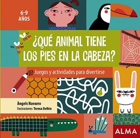 ¿Qué animal tiene los pies en la cabeza? | 9788418008290 | Navarro, Àngels | Llibreria Sendak