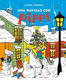Una Navidad con Pippi | 9788419475787 | Lindgren, Astrid | Librería Sendak