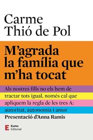 M'agrada la família que m'ha tocat | 9788497668453 | Thió de Pol, Carme/Ramis Assens, Anna | Librería Sendak