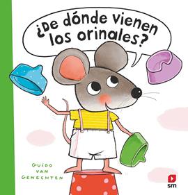 ¿De dónde vienen los orinales? | 9788411202299 | van Genechten, Guido | Llibreria Sendak