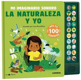 La naturaleza y yo. Mi imaginario sonoro | 9788491019176 | Aniel, Isabel | Librería Sendak