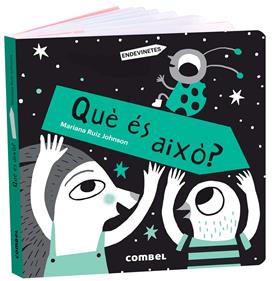 Què és això? | 9788491018391 | Ruiz Johnson, Mariana | Librería Sendak