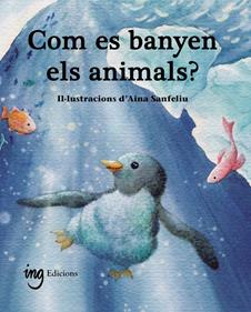 Com es banyen els animals? | 9791399058659 | G. Galceran, Àuria | Librería Sendak