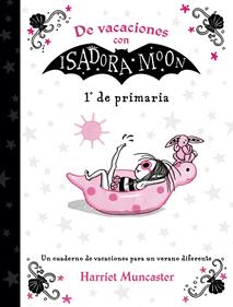 De vacaciones con Isadora Moon (1º de Primaria) | 9788420434346 | Muncaster, Harriet | Llibreria Sendak
