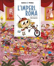 Busca i troba. L'Imperi romà | 9788491379881 | Aparicio, Nuria | Librería Sendak