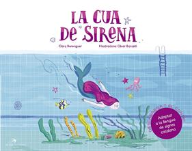 La cua de sirena | 9788417000936 | Berenguer Revert, Clara/Barceló Francés, Cèsar | Llibreria Sendak