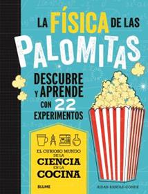 Ciencia cocina. Física de las palomitas | 9788419785688 | Randle-Conde, Aidan | Librería Sendak