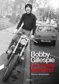 Un chaval del barrio | 9788418282607 | Gillespie, Bobby | Llibreria Sendak