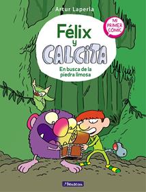 Félix y Calcita 3. En busca de la piedra limosa | 9788448856809 | Laperla, Artur | Llibreria Sendak