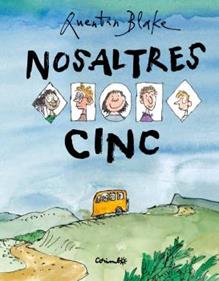 Nosaltres cinc | 9788484705420 | QUENTIN BLAKE | Llibreria Sendak