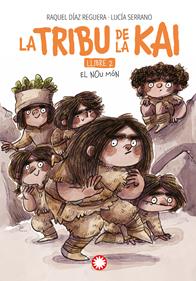 La tribu de la Kai 2 - El nou món | 9788419401625 | Díaz Reguera, Raquel | Librería Sendak