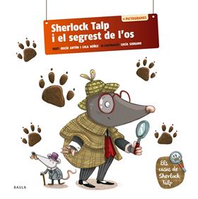 Sherlock Talp i el segrest de l'os | 9788447954575 | Antón Blanco, Rocío/Nuñez Madrid, Dolores | Librería Sendak