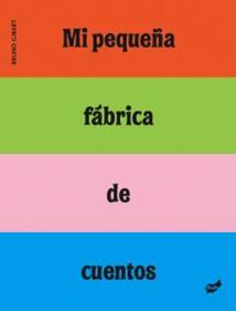 Mi pequeña fábrica de cuentos | 9788496473959 | Gibert, Bruno | Llibreria Sendak