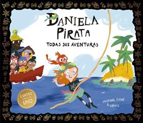 Daniela Pirata. Todas sus aventuras | 9788410406698 | Susanna Isern | Llibreria Sendak