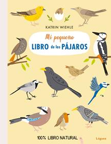 Mi pequeño libro de los pájaros | 9788494818349 | Wiehle, Katrin | Llibreria Sendak