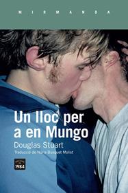 Un lloc per a en Mungo | 9788418858352 | Stuart, Douglas | Llibreria Sendak