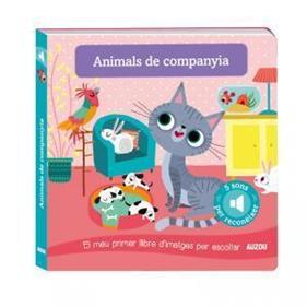 Llibre de sons. Animals de companyia | 9782733870990 | Notaert, Amandine | Librería Sendak