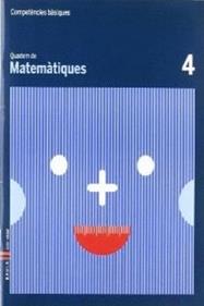 Quadern Matemàtiques 4 Competències bàsiques | 9788447920600 | Carte Iturbide, M.Olga | Librería Sendak