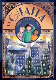 La Guaita | 9788418702983 | Rosell, Judith | Llibreria Sendak