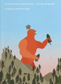 El tiempo del gigante | 9788417617608 | Chica, Carmen / Marsol, Manuel | Librería Sendak