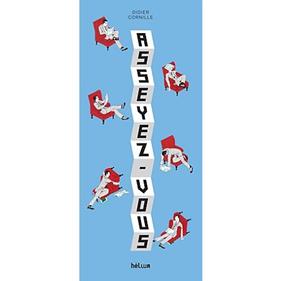 Asseyez-vous | 9782330061135 | Cornille, Didier | Llibreria Sendak