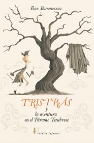Tristrás y la aventura del páramo tenebroso | 9791387563820 | Barrenetxea Bahamonde, Iban | Librería Sendak