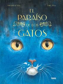 El paraíso de los gatos | 9786075841069 | Émile Zola | Librería Sendak