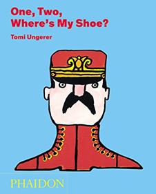 One Two Where's my Shoe | 9780714867984 | Ungerer, Tomi | Llibreria Sendak