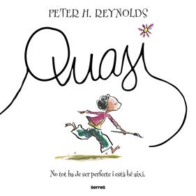 Quasi | 9788427249004 | Reynolds, Peter H. | Llibreria Sendak
