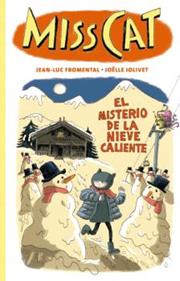 Miss Cat 3. El misterio de la nieve caliente | 9788412674866 | Fromental, Jean-Luc | Llibreria Sendak