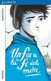 Un far a la fi del món | 9788424675318 | GUIX, GERARD | Llibreria Sendak