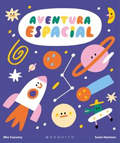 Aventura espacial | 9788419095367 | Cassany, Mia / Hammer, Susie | Llibreria Sendak