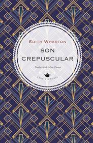 Son crepuscular | 9791387961329 | Wharton, Edith | Llibreria Sendak