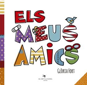 Els meus amics | 9788417000288 | Fort Mir, Glòria | Librería Sendak