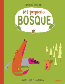 Mi pequeño bosque | 9788494230530 | Katrin Wiehle | Librería Sendak