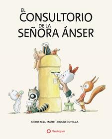 El consultorio de la señora Ánser | 9791387614102 | Martí, Meritxell | Llibreria Sendak