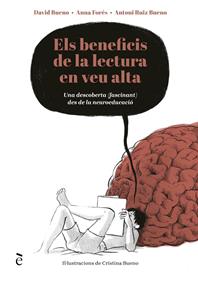 Els beneficis de la lectura en veu alta | 9788441232396 | BUENO TORRENS, DAVID/FORÉS MIRAVALLES, ANNA/RUIZ BUENO, ANTONIO | Llibreria Sendak