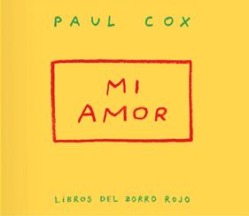 Mi amor | 9791399047004 | Cox, Paul | Llibreria Sendak
