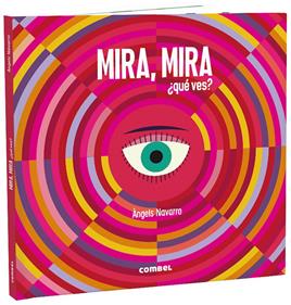 Mira, mira ¿qué ves? | 9788491015499 | Navarro Simon, Àngels | Llibreria Sendak