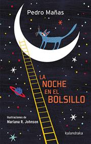 La noche en el bolsillo | 9788413431536 | Mañas, Pedro | Librería Sendak
