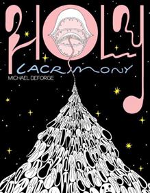Holy Lacrimony | 9781770467552 | Deforge, Michael | Llibreria Sendak