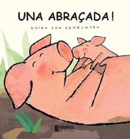 Una abraçada | 9788495987693 | van Genechten, Guido | Librería Sendak