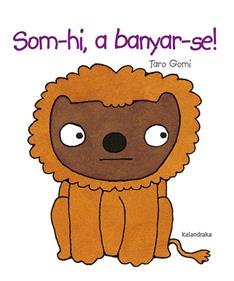 Som-hi, a banyar-se! | 9788418558702 | Gomi, Taro | Librería Sendak