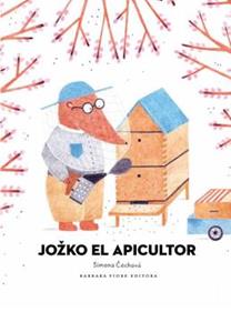 Jozko el apicultor | 9788416985418 | Simona Cechová | Librería Sendak