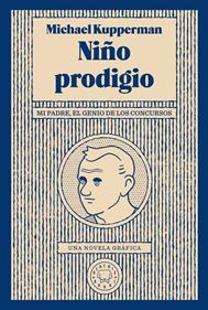 Niño prodigio | 9788417552046 | Kupperman, Michael | Llibreria Sendak