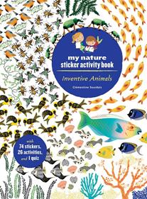 My nature activity book - Inventive animals | 9781616898984 | CLEMENTINE SOURDAIS | Llibreria Sendak