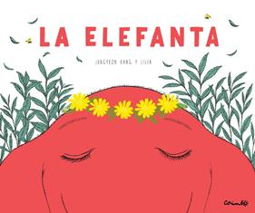 La elefanta | 9788484706670 | Kang, Han / Lilia | Librería Sendak